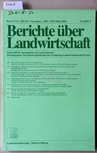 Berichte über Landwirtschaft. Zeitschrift für Agrarpolitik und Landwirtschaft. Band 73 (4), November 1995. 