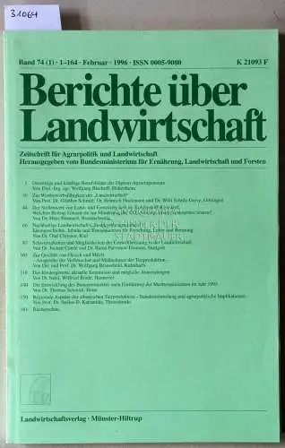Berichte über Landwirtschaft. Zeitschrift für Agrarpolitik und Landwirtschaft. Band 74 (1), Februar 1996. 