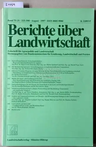Berichte über Landwirtschaft. Zeitschrift für Agrarpolitik und Landwirtschaft. Band 75 (3), August 1997. 