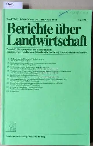 Berichte über Landwirtschaft. Zeitschrift für Agrarpolitik und Landwirtschaft. Band 75 (1), März 1997. 