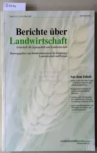 Berichte über Landwirtschaft. Zeitschrift für Agrarpolitik und Landwirtschaft. Band 78 (1), März 2000. 