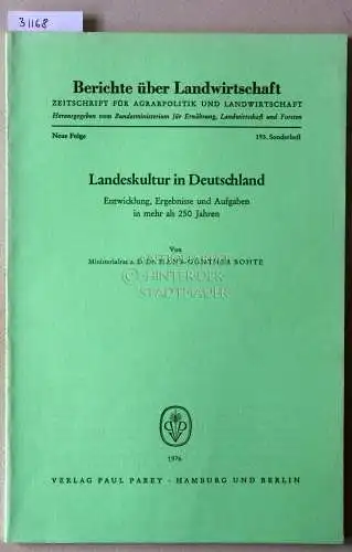Bothe, Hans-Günther: Landeskultur in Deutschland. Entwicklung, Ergebnisse und Aufgaben in mehr als 250 Jahren. [= Berichte über Landwirtschaft, 193. Sonderheft]. 