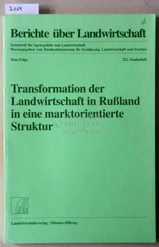 Ugarov, Alexej: Transformation der Landwirtschaft in Rußland in eine marktorientierte Struktur. [= Berichte über Landwirtschaft, 212. Sonderheft]. 