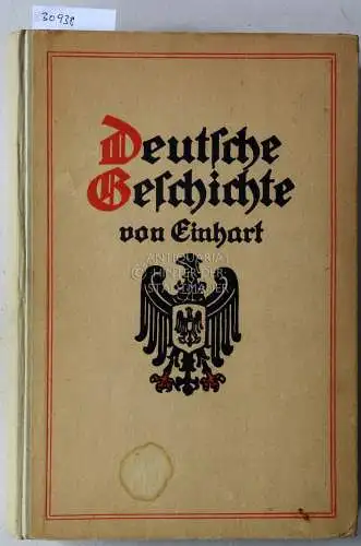 Deutsche Geschichte von Einhart. 