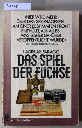 Farago, Ladislas: Das Spiel der Füchse. Deutsche Spionage in England und den USA 1918-1945. 