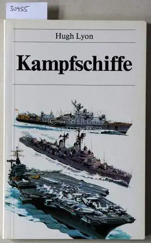 Lyon, Hugh: Kampfschiffe. 