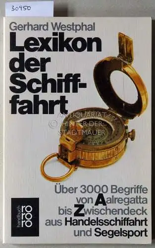 Westphal, Gerhard: Lexikon der Schifffahrt. 