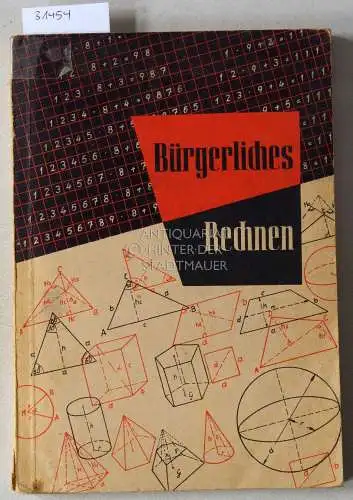 Bauer, H. und F. Kirchmeyer: Bürgerliches Rechnen. 