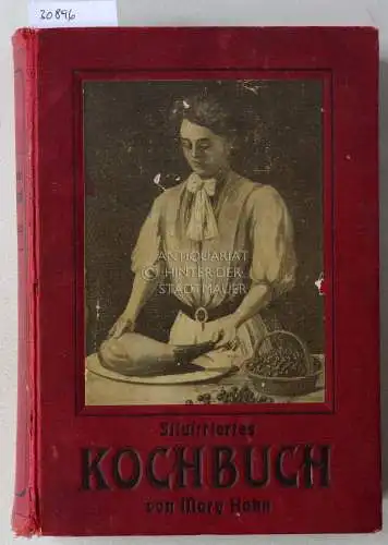Hahn, Mary: Illustriertes Kochbuch für die einfache und feine Küche. 