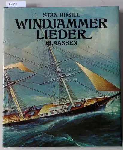 Hugill, Stan: Windjammer-Lieder. Das rauhe Leben und die lustigen Lieder der alten Fahrensleute. 