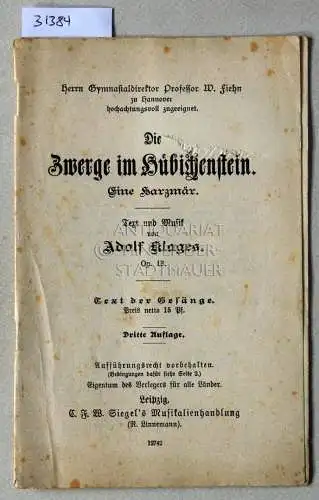 Klages, Adolf: Die Zwerge im Hübichenstein. Eine Harzmär. (Libretto). 