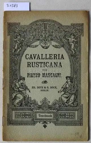Mascagni, Pietro: Cavalleria Rusticana. Textbuch. (Libretto). 