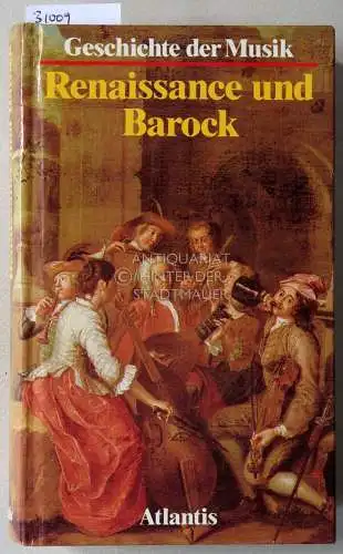 Robertson, Alec (Hrsg.) und Denis (Hrsg.) Stevens: Geschichte der Musik II: Renaissance und Barock. 