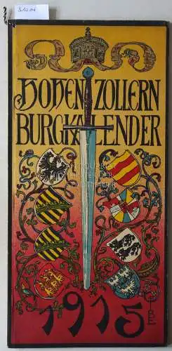 Ebhardt, Bodo: Hohenzollern Burgkalender. 1915. Kalender für das Jahr neunzehnhundert und fünfzehn. 