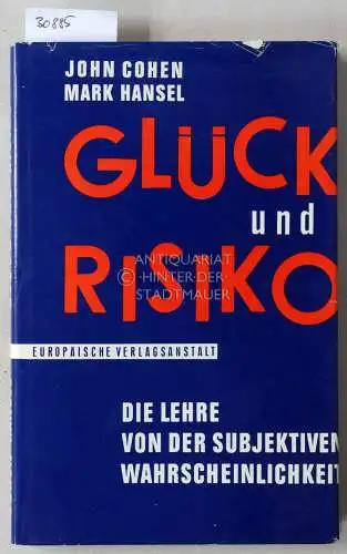 Cohen, John und Mark Hansel: Glück und Risiko. Die Lehre von der subjektiven Wahrscheinlichkeit. 