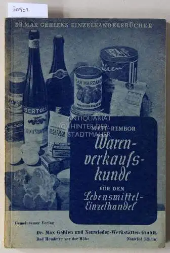 Mett, Helmut und Ferdinand Rembor: Warenverkaufskunde für den Lebensmittel-Einzelhandel. 