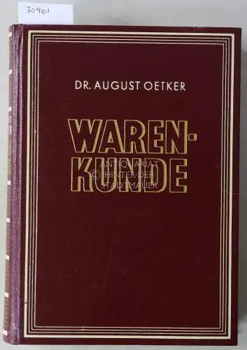 Oetker, August: Warenkunde. 