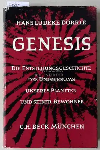 Dörrie, Hans Lüdeke: Genesis. Die Entstehungsgeschichte des Universums, unseres Planeten und seiner Bewohner. 