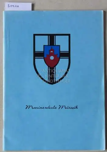 Marineschule Mürwik. (als Ausbildungshilfe für Teilnehmer an Lehrgängen der Marineschule herausgegeben). 