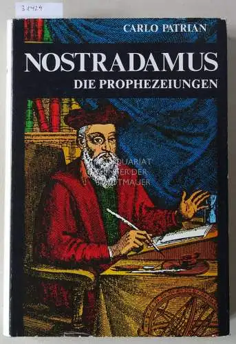 Patrian, Carlo: Nostradamus. Die Prophezeiungen. 