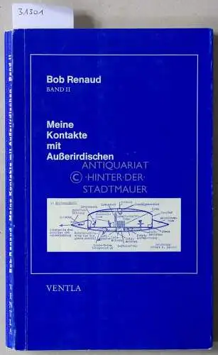 Renaud, Bob: Meine Kontakte mit Außerirdischen. Band 2.