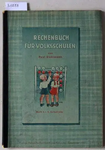 Dohrmann, Paul: Rechenbuch für Volksschulen. Heft 1, 1. Schuljahr. 