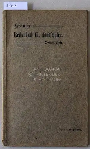 Krancke, Friedrich: Rechenbuch für Landschulen. Drittes Heft. Hrsg. v. Lehrerverein Hannover-Linden. 