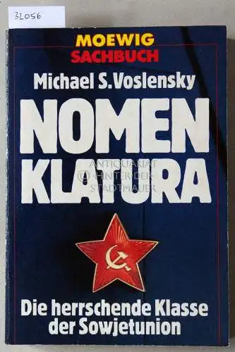 Voslensky, Michael S: Nomenklatura. Die herrschende Klasse der Sowjetunion. 