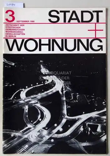 Stadt + Wohnung. Zeitschrift der städtischen gemeinnützigen Wohnungsbaugesellschaft in Berlin. (Heft 3, 4. Jg., September 1968;  und Heft 4, 10. Jg., Dezember 1974). 