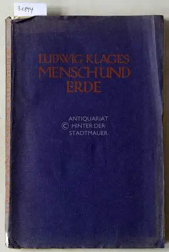 Klages, Ludwig: Mensch und Erde. Fünf Abhandlungen von Ludwig Klages. 