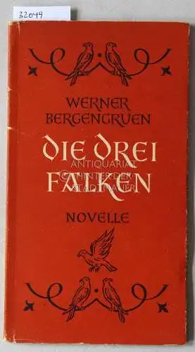 Bergengruen, Werner: Die drei Falken. 