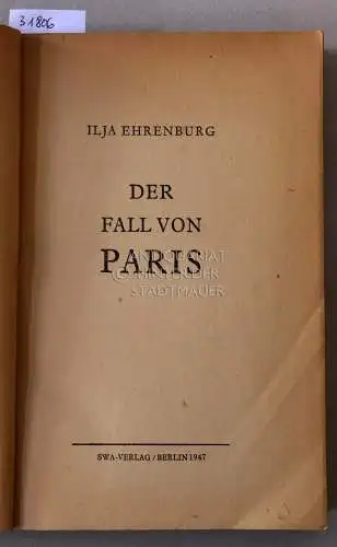 Ehrenburg, Ilja: Der Fall von Paris. 