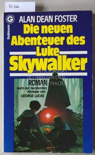 Foster, Alan Dean: Die neuen Abenteuer des Luke Skywalker. 