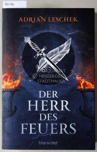 Leschek, Adrian: Der Herr des Feuers. 