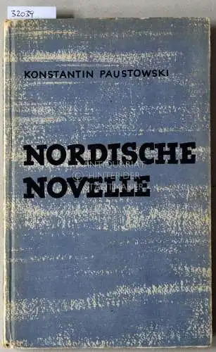 Paustowski, Konstantin: Nordische Novelle. 