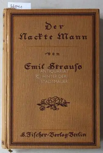 Strauss, Emil: Der Nackte Mann. 