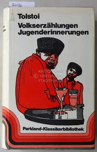 Tolstoi, Leo N: Volkserzählungen. Jugenderinnerungen. 