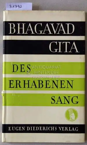 Bhagavadgita: Des erhabenen Sang. Übertr. v. Leopold v. Schroeder. 