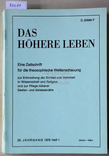 Das höhere Leben. Eine Zeitschrift für die theosophische Weltanschauung. (5 Hefte: 1978/1, 1983/1,2,3, 1984/2). 