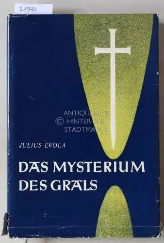 Evola, Julius: Das Mysterium des Grals. 