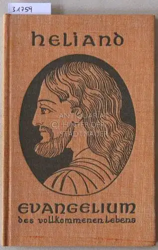 Zimmermann, Werner (Hrsg.): Heliand. Die Gesundheitslehren einer altslawischen und einer aramäischen Evangelien Handschrift in der Bibliothek des Vatikans. Die aram. u. altslaw. Texte verglichen u.. 