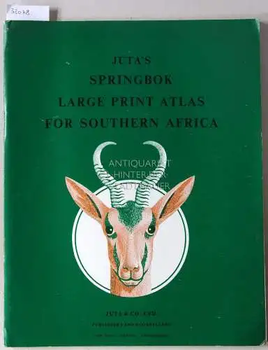 Fullard, Harold (Hrsg.): Juta`s Springbok Large Print Atlas for Southern Africa. 