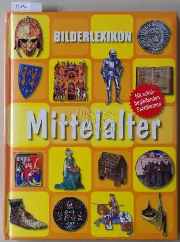 Coppin, Brigitte und Dominique Joly: Bilderlexikon Mittelalter. 