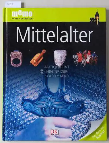 Langley, Andrew: Mittelalter. [= memo Wissen entdecken]. 