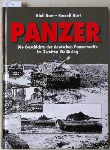 Barr, Niall und Russell Hart: Panzer: Die Geschichte der deutschen Panzerwaffe im Zweiten Weltkrieg. 