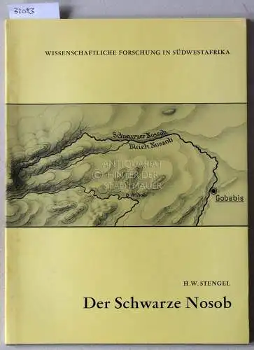 Stengel, H. W: Der Schwarze Nosob. [= Wissenschaftliche Forschung in Südwestafrika. 4. Folge]. 