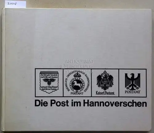 Drangmeister, Heinz: Die Post im Hannoverschen. Hrsg. v.d. Oberpostdirektion Hannover anläßlich ihres 100jährigen Bestehens am 1. Januar 1967. 