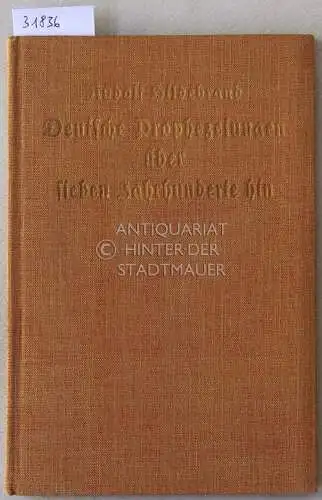 Hildebrand, Rudolf: Deutsche Prophezeiungen über sieben Jahrhunderte hin. 