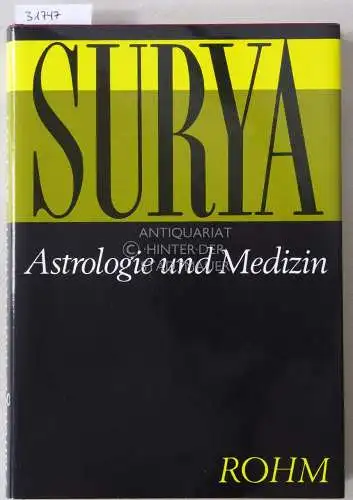 Surya/Sindbad, G. W. (Georg Weitzer): Astrologie und Medizin.