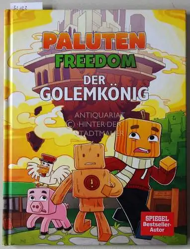 Paluten und Haiko Hörnig: Freedom. Der Golemkönig. 